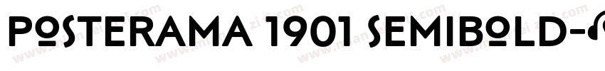 Posterama 1901 SemiBold字体转换